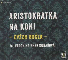 CDmp3 Aristokratka na koni (Čte Veronika Kubařová)