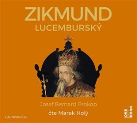 Zikmund Lucemburský - CDmp3 (Čte Marek Holý)