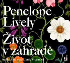 Život v zahradě - CDmp3 (Čte Libuše Švormová)