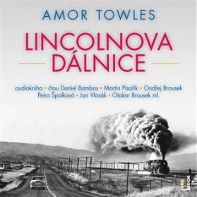Lincolnova dálnice - 2 CDmp3 (Čte Daniel Bambas, Martin Písařík, Ondřej Brousek, Petra Špa