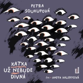 CD Katka už nebude divná (Čte Aneta Kalertová) - audiokniha