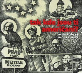 CD Tak kde jsou ti američani? (Čte Jan Vlasák) - audiokniha