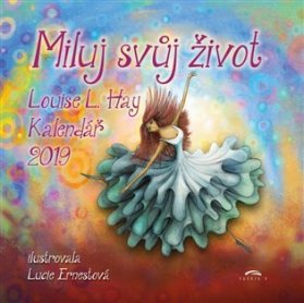 Kalendář 2019 - Miluj svůj život - nástěnný