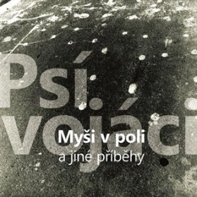 Myši v poli a jiné příběhy