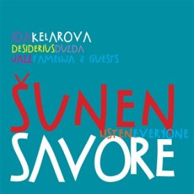 CD Kelarová Ida & Duzda & Jazz Famelija & Guests: Šunen Savore