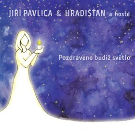CD Pozdraveno budiž světlo