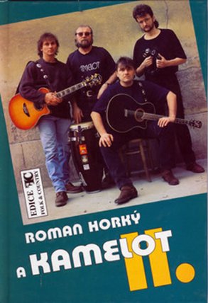 ROMAN HORKÝ A KAMELOT II.