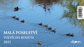 Kalendář stolní 2021 - Malá poselství Vojtěch Kodeta/stolní