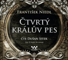CD - Čtvrtý králův pes (Čte Dušan Sitek)