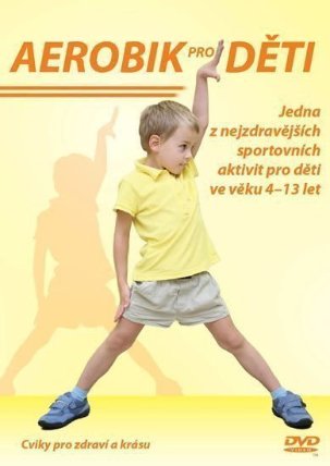 Aerobik pro děti - DVD