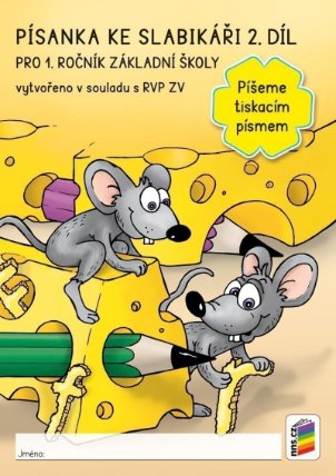 Písanka ke slabikáři 2. díl - Píšeme tiskacím písmem