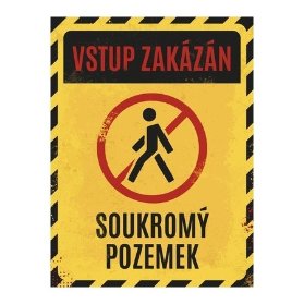 Plechová cedule - Vstup zakázán, soukromý pozemek