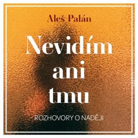 CD Nevidím ani tmu