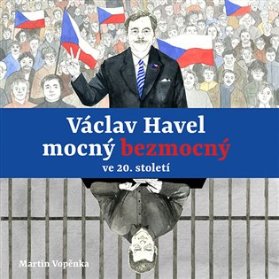 CD Václav Havel mocný bezmocný ve 20. století