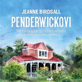 CD Penderwickovi - Prázdninový příběh čtyř sester, dvou králíků a jednoho moc zajímavého k