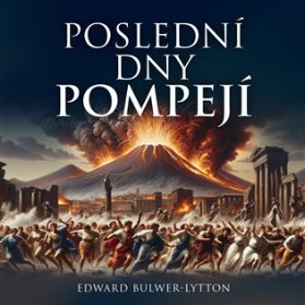 CD Poslední dny Pompejí