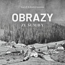 CD Obrazy ze Šumavy