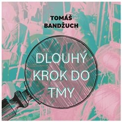 CD Dlouhý krok do tmy - audiokniha