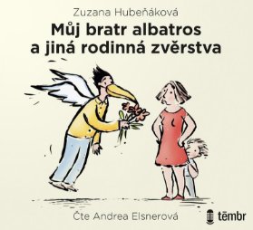 CD Můj bratr albatros a jiná rodinná zvěrstva - audioknihovna