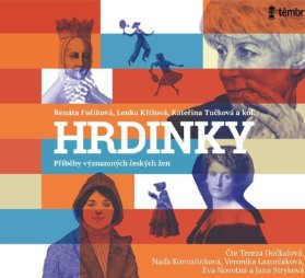 CD HRDINKY. Příběhy významných českých žen - audioknihovna