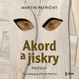 CD Akord a jiskry – Povídky - audioknihovna