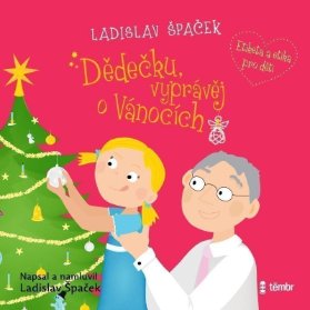 CD Dědečku, vyprávěj o Vánocích - audioknihovna