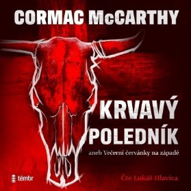 CD Krvavý poledník aneb Večerní červánky na západě - audioknihovna