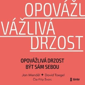CD Opovážlivá drzost být sám sebou - audioknihovna