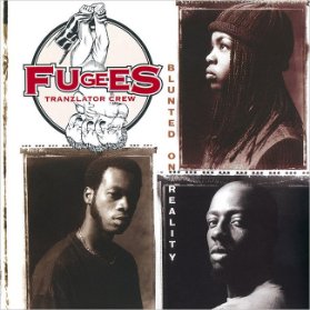 CD Fugees Blunted On Reality