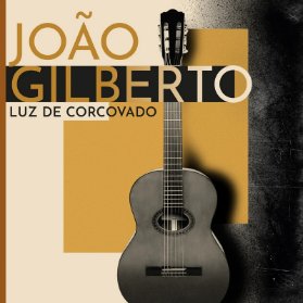 LP Joao Gilberto - Luz De Corcovado (Transparent Gold vinyl)