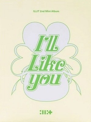 Weverse ILLIT - I'll Like You