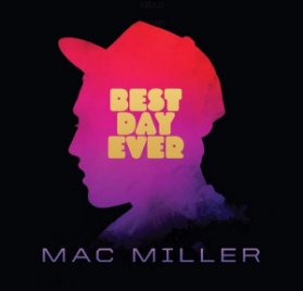 CD Mac Miller - Best Day Ever