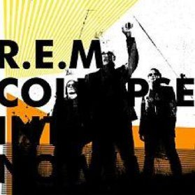 CD R.E.M. - COLLAPSE INTO NOW