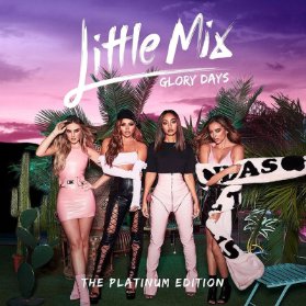 CD Little Mix - Glory Days: The Platinum Edition