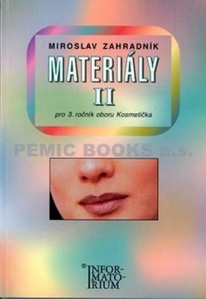 Materiály II - Pro 3. ročník UO Kosmetička