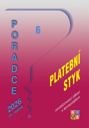 Poradce 6/2026 Zákon o platebním styku po novelách s komentářem