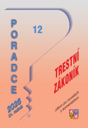 Poradce 12/2026 Trestní zákoník po novelách s komentářem