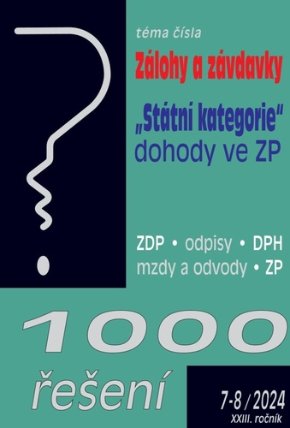 1000 ŘEŠENÍ 7-8/2024 - Zálohy a závdavky - Odpisy, „Státní kategorie“ a dohody ve zdravotn