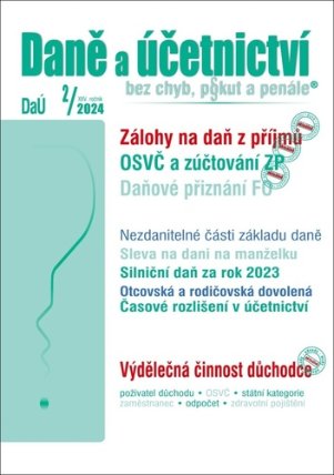 DaÚ 2/2024 Daňové přiznání FO - Zálohy na daň z příjmů, OSVČ a zúčtování zdravotního pojiš