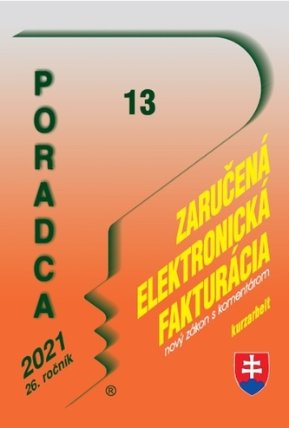 Poradca 13/2021 – Zaručená elektronická fakturácia s komentárom