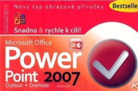 PowerPoint 2007 - Snadno & rychle k cíli