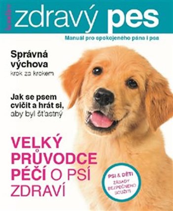 Kondice Zdravý pes - Manuál pro spokojeného psa i jeho pána