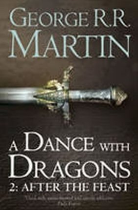 A Dance With Dragons: After the Feast (A Song of Ice and Fire, Book 5 Part 2)