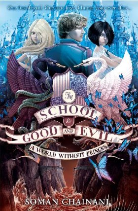 A World Without Princes (The School for Good and Evil, Book 2)