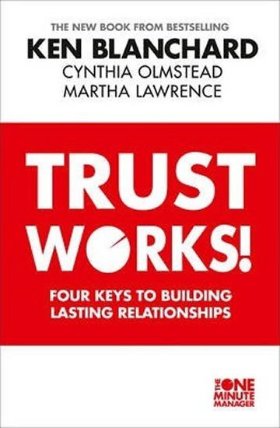 Trust Works - Four Keys to Building Las