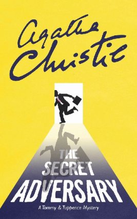 The Secret Adversary : A Tommy & Tuppence Mystery