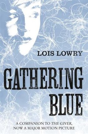 The Giver Quartet: Gathering Blue
