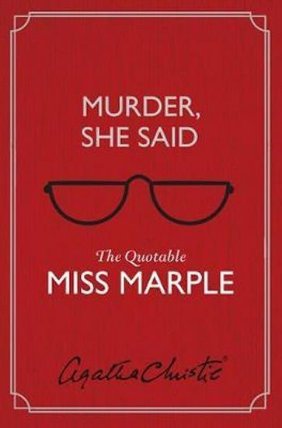Murder, She Said : The Quotable Miss Marple