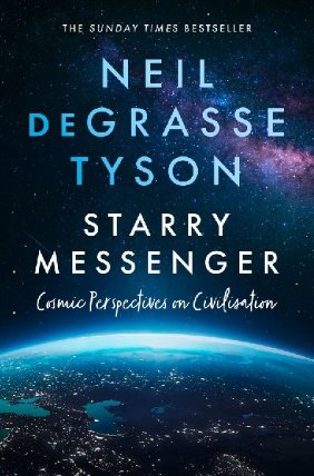Starry Messenger : Cosmic Perspectives on Civilisation