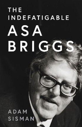 The Indefatigable Asa Briggs